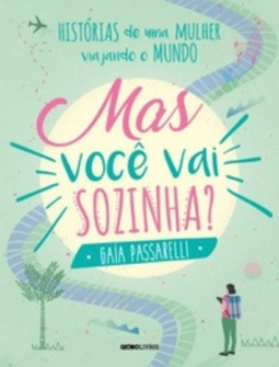 Mas Você Vai Sozinha?