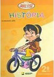 Gente Feliz: História: 2ª Série - Ens. Fundam.