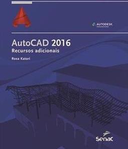 AUTOCAD 2016: RECURSOS ADICIONAIS