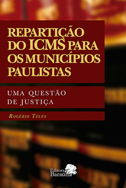 Repartição do ICMS para os municípios paulistas: Uma questão de justiça