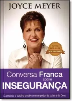 Conversa Franca Sobre Inseguranca