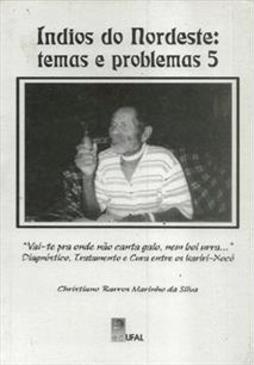 INDIOS DO NORDESTE: TEMAS E PROBLEMAS 5