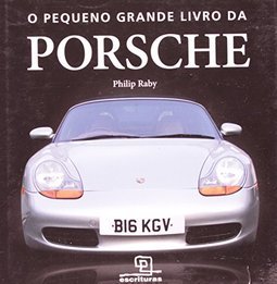 O Pequeno Grande Livro da Porsche