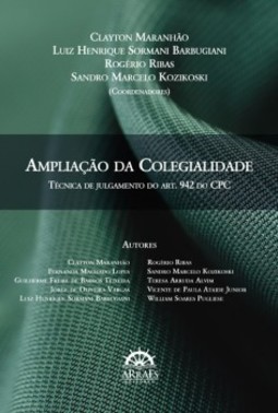 Ampliação da colegialidade: técnica de julgamento do art. 942 do CPC