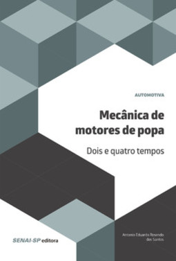 Mecânica de motores de popa: dois e quatro tempos