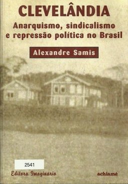 Sindicatos E Repressao Clevelandia: Anarquismo