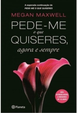 Pede-me o que quiseres, agora e sempre (Pede-me o que quiseres)