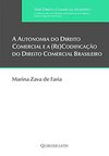 A Autonomia do Direito Comercial e a (Re)Codificação do Direito Comercial Brasileiro