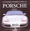 O Pequeno Grande Livro da Porsche