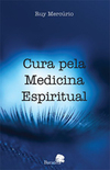 Cura pela medicina espiritual