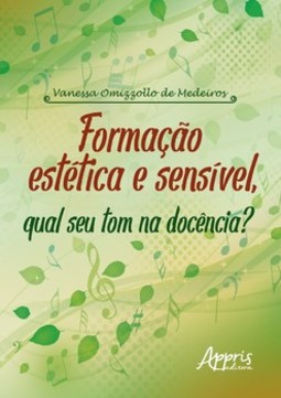 Formação estética e sensível, qual seu tom na docência?