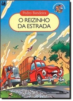 O Reizinho Da Estrada (Histórias de Comportamento)