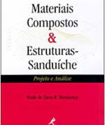 Materiais Compostos & Estruturas-Sanduíche: Projeto e Análise