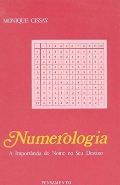 Numerologia: Importância do Nome no Seu Destino