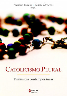 Catolicismo plural: dinâmicas contemporâneas