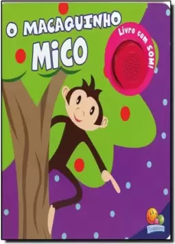 Sons Da Bicharada - O Macaquinho Mico