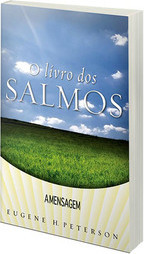 O Livro dos Salmos: Série A Mensagem