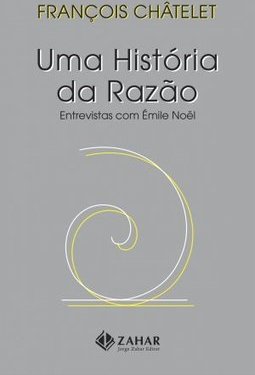 História da Razão: Entrevistas com Émile Noel, Uma