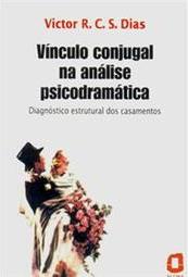 Vínculo Conjugal na Análise Psicodramática