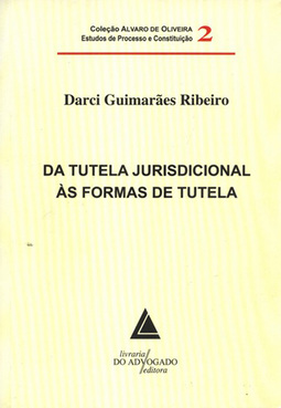 Da tutela jurisdicional às formas de tutela