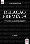 Delação premiada: atualizada de acordo com a lei 13.964/2019
