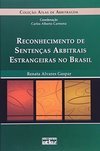 RECONHECIMENTO DE SENTENÇAS ARBITRAIS ESTRANGEIRAS NO BRASIL