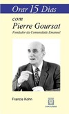 Orar 15 dias com Pierre Goursat