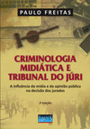Criminologia midiática e tribunal do júri