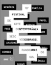 Panoramas do Sul - 18º Festival de Arte Contemporânea
