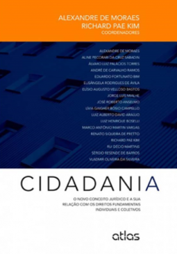 Cidadania: O novo conceito jurídico e a sua relação com os direitos fundamentais individuais e coletivos