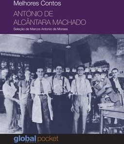Melhores contos: António de Alcântara Machado