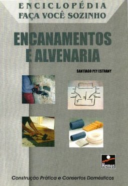 Encanamentos e Alvenaria