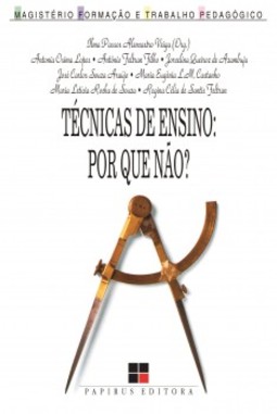 Técnicas de ensino: por que não?