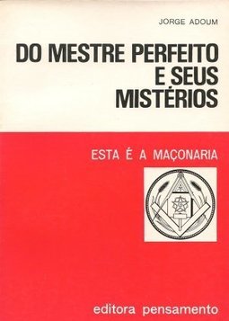 Do mestre perfeito e seus mistérios
