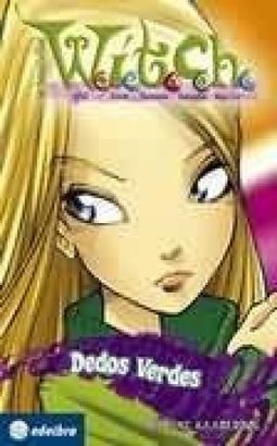 As Bruxinhas Witch: Dedos Verdes