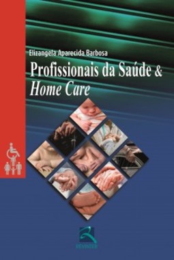Profissionais da saúde e home care