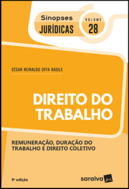 Direito do trabalho: remuneração, duração do trabalho e direito coletivo