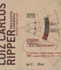 LUIZ CARLOS RIPPER: PARA ALEM DA CENOGRAFIA