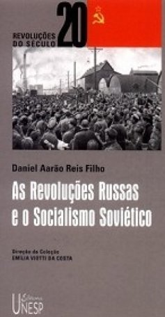 As Revoluções Russas e o Socialismo Soviético