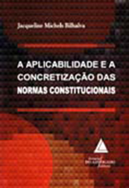 Aplicabilidade e a concretização das normas constitucionais