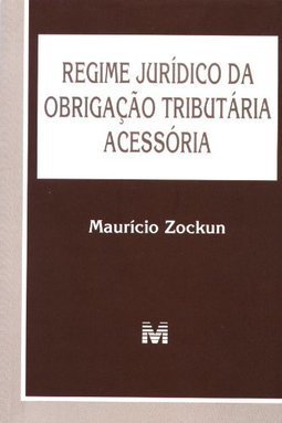 Regime jurídico da obrigação tributária acessória