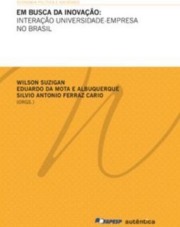 Em busca da inovação: Interação universidade-empresa no Brasil