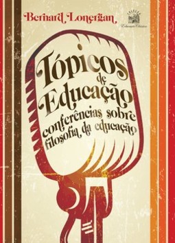 Tópicos de educação: conferências sobre filosofia da educação
