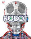 Robot (Spanish): Descubre las máquinas del futuro