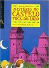 Mistério no Castelo Toca-do-Lobo