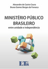 Ministério Público brasileiro: Entre unidade e independência