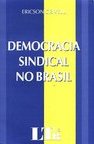 Democracia Sindical no Brasil