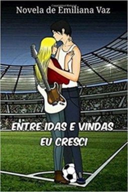 Entre Idas e Vindas Eu Cresci #1