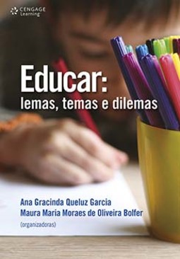 Educar: lemas, temas e dilemas