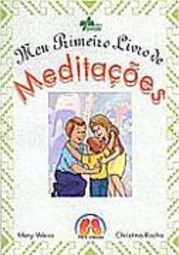 Meu Primeiro Livro de Meditações